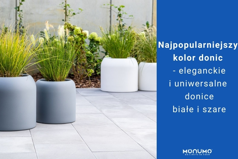 Najpopularniejszy kolor donic - eleganckie i uniwersalne donice białe i szare